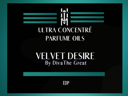 VELVET DESIRE: Ultra Concentré Parfume Oil - EDP