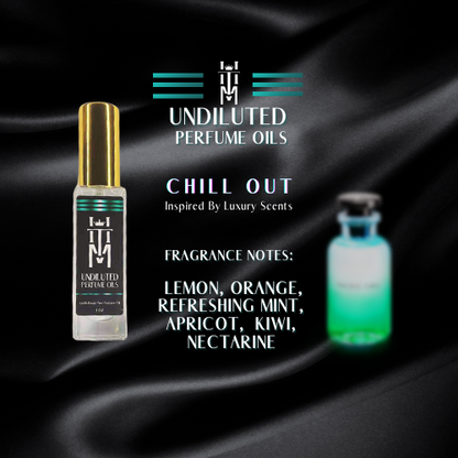 CHILL OUT (3ml Sample Size) UNDILUTED Perfume Oils