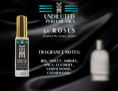 31 ROSES: Undiluted Perfume Oils / Pure Fragrance Oils & Concentrates