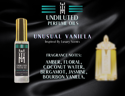 UNUSUAL VANILLA: Undiluted Perfume Oils / Pure Fragrance Oils & Concentrates