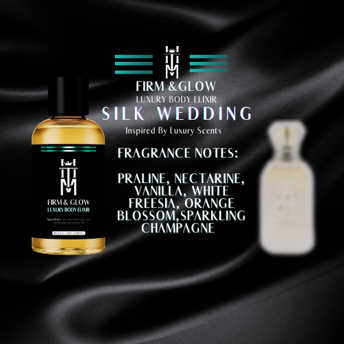 Silk Wedding - FIRM & GLOW Luxury Body Elixir (1 FL OZ) Inspired Scents