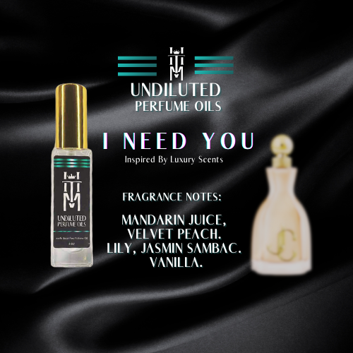 I NEED YOU: Undiluted Perfume Oils / Pure Fragrance Oils & Concentrates