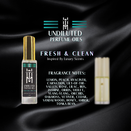 Fresh & Clean: Undiluted Perfume Oils / Pure Fragrance Oils & Concentrates