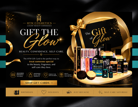 The Gift of Glow – HTM Gift Card