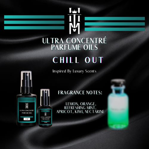CHILL OUT: Ultra Concentré Parfume Oil - EDP