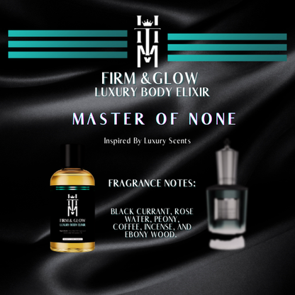 MASTER OF NONE: Firm & Glow Luxury Body Elixir- Inspired  Scents - Sea Buckthorn
