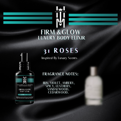 31 ROSES: Firm & Glow Luxury Body Elixir - Inspired Scent - Sea Buckthorn